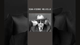 JEAN PIERRE MELVILLE [upl. by Ratha]