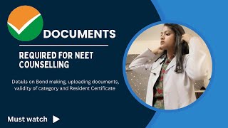 Documents Required for NEET COUNSELLING  Details about Bond Papers  Validity of Certificate [upl. by Ekusuy524]