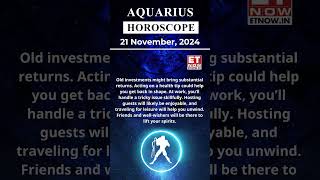 Aquarius Horoscope 21 Nov Zodiac  Astrology amp Prediction of the Day  shorts Rashifal horoscope [upl. by Notyarb]