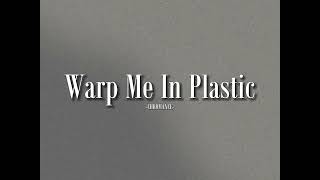 Lyrics  Vietsub Wrap Me In Plastic  CHROMANCE [upl. by Keeley]