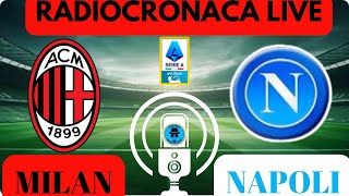 MILANNAPOLI RADIOCRONACA IN DIRETTA DAL 1° MINUTO LIVE REACTION DI SERIE A [upl. by Allianora266]