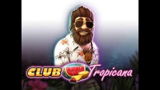 Club Tropicana Slot Bonus Buy SENSATIONAL Pragmatic Play [upl. by Beedon]