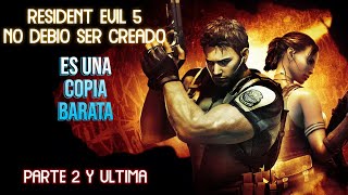 RESIDENT EVIL 5 NO DEBIO EXISTIR Parte 2 [upl. by Norred]