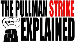 The Pullman Strike of 1894 Explained US History Review [upl. by Enaj]