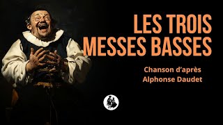 Les Trois Messes Basses daprès Alphonse Daudet [upl. by Yesoj869]