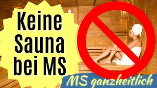 KEINE SAUNA mit MS Schubgefahr [upl. by Baxter]