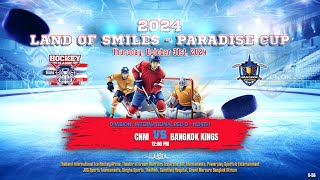 CNM ۷ʂ Bangkok Kings  2024 Land of Smiles  Paradise Cup  Div Int Elite AB [upl. by Itsirc]