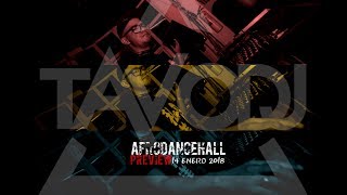 PREVIEW TAVO DJ AfroDancehall Session 14ENE2018 PREVIEW [upl. by Tammi414]