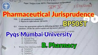 Pharmaceutical Jurisprudence B pharm 5th semester pyq  Mumbai university B Pharmacy  PYQ [upl. by Aehsila874]