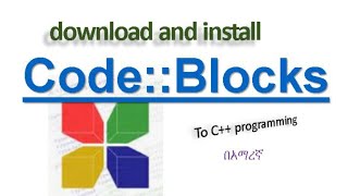 Download and install IDE C Programming in Amharic MinGW GCC Compiler  በአማርኛ [upl. by Heida440]