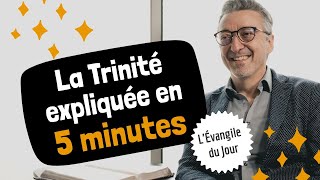 La Trinité expliquée en 5 minutes  LÉvangile du Jour [upl. by Alaehs]