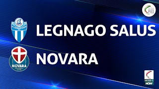 Legnago Salus  Novara 11  Gli Highlights [upl. by Ecirtaemed972]