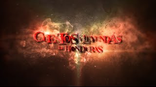 CUENTOS Y LEYENDAS DE HONDURAS TRAILER OFICIAL [upl. by Crocker518]