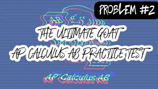 The Ultimate GOAT AP Calculus AB Practice Test Problem 2 Where is the Function Increasing [upl. by Leynad]