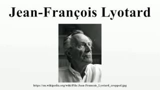 JeanFrançois Lyotard [upl. by Chev633]