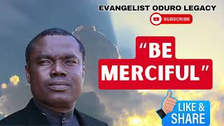 EVANGELIST ODURO PREACHING SHOW MERCY TO OTHERS [upl. by Sinne948]