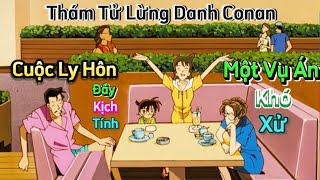 Review Anime  Thám Tử Conan Ly Hôn Đầy Kịch Tính  Một Vụ Án Khó Xử  Vương Quốc Animes [upl. by Hardman]