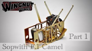 Wingnut Wings Sopwith F1 Camel I Part One I Cockpit I [upl. by Duax252]