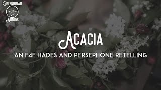 F4F Acacia FtMacalda Hades and Persephone Greek Myths Friends to Lovers [upl. by Aiekan]