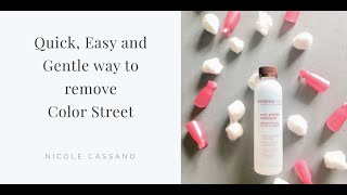 Quick Easy and Gentle way to Remove Color Street [upl. by Helas396]