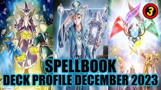 SPELLBOOK DECK PROFILE DECEMBER 2023 YUGIOH [upl. by Ettevram]