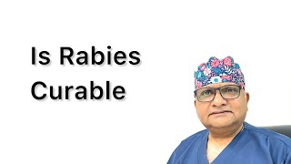 Is rabies curable Can rabies be cured in humans [upl. by Pren]