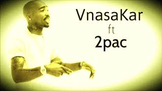 Vnasakar ft 2pac  Hail Mary RMX [upl. by Pardew]