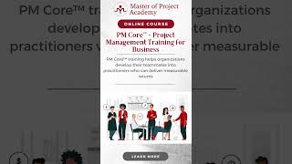 PM Core™ Project Management Training for Business  Master of Project Academy [upl. by Devaney]