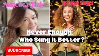 Angelica Hale vs Loren Allred The Original Singer of NEVER ENOUGH  Vocal Battle [upl. by Lener]