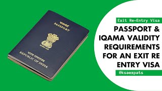 Minimum Passport and Iqama Validity Requirements for Issuing an Exit ReEntry Visa in Saudi Arabia [upl. by Nomyar930]