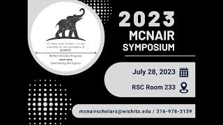 McNair Scholars  2023 Closing Symposium [upl. by Nigam]