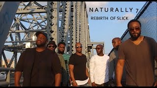 Rebirth of Slick Cool Like Dat  Naturally 7 Official Video [upl. by Solohcin]