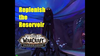 World of Warcraft Quests  Replenish the Reservoir [upl. by Tterrej]