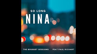 So Long Nina  Original  ft Paul Richart [upl. by Llebasi]