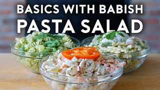 How to Make the Best Pasta Salad Three Ways  Basics with Babish [upl. by Ontine660]