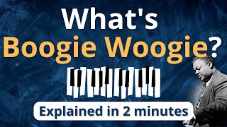 What is Boogie Woogie Boogie Woogie Explained in 2 minutes Music Theory [upl. by Island]