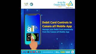 Empower Your Debit Card Experience with Canara ai1 Mobile App  Download Now [upl. by Lune]