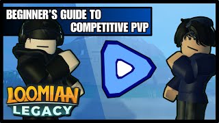 The COMPLETE Beginners Guide to Loomian Legacy Competitive PvP Ft CottonStoopsCBO [upl. by Nossah513]