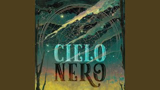 Cielo Nero [upl. by Marola]