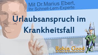 Urlaubsanspruch im Krankheitsfall [upl. by Wilmar532]