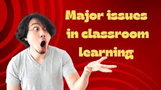 major issues in classroom learning B Ed noteshpubedspubedpupilteacherB Edtopic [upl. by Sherlocke]