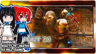 Danmachi react to bell as KRATOS Part 23  GOW Ragnarök  Gacha Club React [upl. by Glynda]