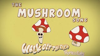 The Mushroom Song 🍄  Romeo Eats Official Lyric Video [upl. by Anilorak612]