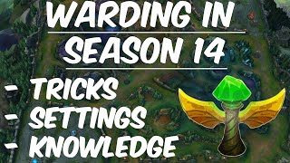 Warding in Season 14 Part 1 Tricks Settings and Knowledge [upl. by Oznole]