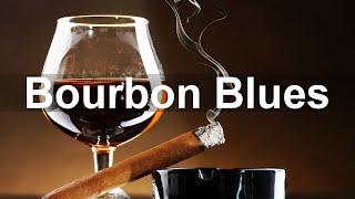 Bourbon Blues  Dark and Elegant Blues Music to Escape To [upl. by Athiste]