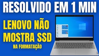 SSD Não Aparece Na Formatação Lenovo Ideapad 3i [upl. by Euqenimod]