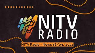 NITV Radio  News 18092024  SBS NITV Radio [upl. by Nadda]