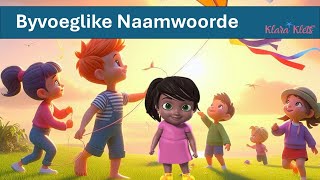 Byvoeglike Naamwoorde  Liedjie [upl. by Kari738]