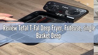 Review Tefal TFal Deep Fryer Friteuse single Basket Deep Fryer SemiPro Deep Fryer Stainless St [upl. by Itnuahsa]