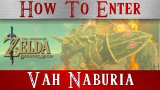 Zelda BotW  How to enter the Divine Beast Vah Rudania  Walkthrough  Lizard   Breath of the Wild [upl. by Anirav]